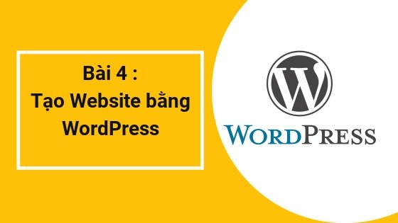 Bài 4: Tạo Website bằng WordPress